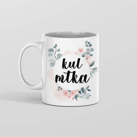 Nizka skodelica za mamico KUL MTKA