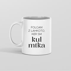 Nizka skodelica za mamico KUL MTKA